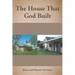 The House That God Built