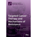 Targeted Cancer Therapy and Mechanisms of Resistance