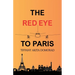 The RedEye to Paris