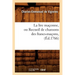 La Lire Maçonne, Ou Recueil de Chansons Des Francs-Maçons, (Éd.1766)