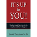 It's Up to You!: Why Most People Fail to Live the Life they Want and How to Change It