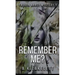 Rememeber Me?