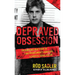 Depraved Obsession: The Gripping True Story Of Law Enforcement's Hunt For A Sadistic Serial Killer