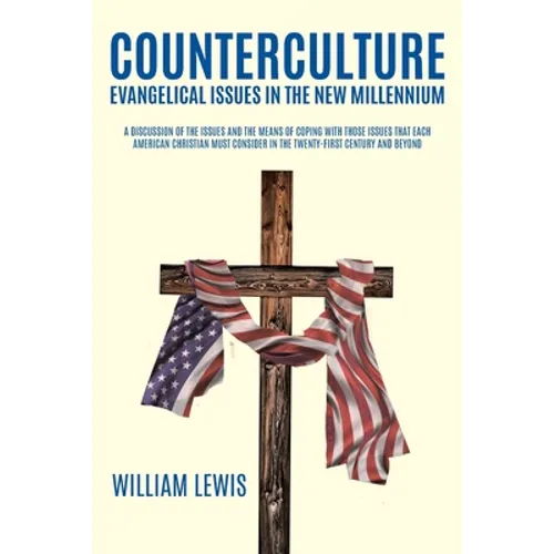 Counterculture Evangelical Issues in the New Millennium
