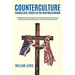 Counterculture Evangelical Issues in the New Millennium