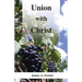 Union with Christ: Seeking a Balanced Understanding