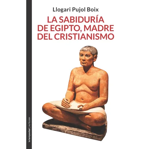 La sabiduría de Egipto, madre del cristianismo