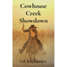 Cowhouse Creek Showdown