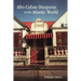 Afro-Cuban Diasporas in the Atlantic World