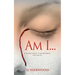 Am I...