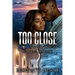 Too Close for Comfort: An Urban Romance