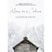 Alone in a Cabin