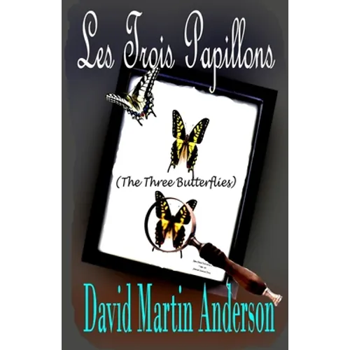 Les Trois Papillons: The Three Butterflies