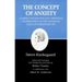 Kierkegaard's Writings, VIII, Volume 8: Concept of Anxiety: A Simple Psychologically Orienting Deliberation on the Dogmatic Issue of Hereditary Sin