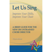 Let Us Sing: Improve Your Skills, Improve Your Choir - A Brief Guide for the New or Untrained Choir Director