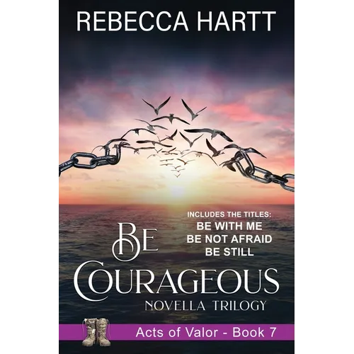 Be Courageous: Christian Romantic Suspense
