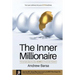 The Inner Millionaire: The simple step by step GUIDE to Financial Freedom