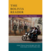 The Bolivia Reader: History, Culture, Politics