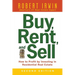 Buy, Rent, and Sell: How to Profit by Investing in Residential Real Estate
