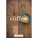 I Know Coffee: Harvesting, Blending, Roasting, Brewing, Grinding & Tasting Coffee