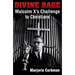 Divine Rage: Malcolm X's Challenge to Twentieth Century Christians