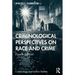 Criminological Perspectives on Race and Crime