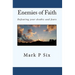 Enemies Of Faith: Defeating Your Doubts And Fears