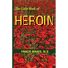 The Little Book of Heroin