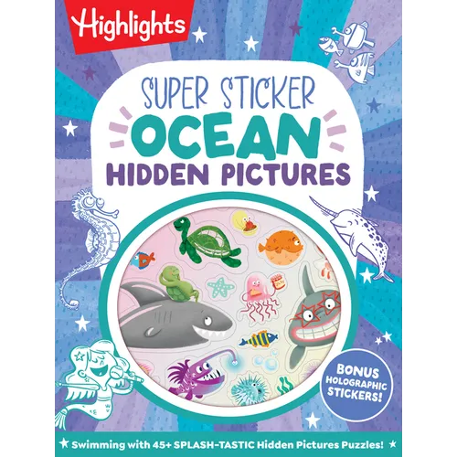 Super Sticker Ocean Hidden Pictures: Hidden Pictures Puzzle Book with Splash-Tastic Ocean Scenes, Sharks, Mermaids, Leaping Dolphins and Aquatic Holog
