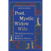 Poet, Mystic, Widow, Wife: The Extraordinary Lives of Medieval Women
