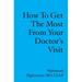 How to get the most from your doctor's visit