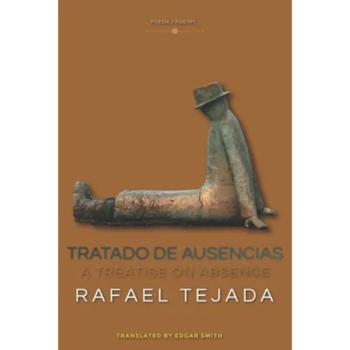 Tratado de Ausencias: A Treatise on Absence