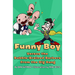 Funny Boy Versus the Bubble-Brained Barbers from the Big Bang