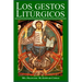 Los Gestos Litúrgicos