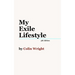 My Exile Lifestyle