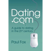 Dating.com: A guide to dating in the 21st century