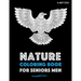 Nature Coloring Book For Seniors Men