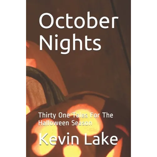 October Nights: Thirty One Tales For The Halloween Season - Paperback