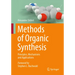 Methods of Organic Synthesis: Principles, Mechanisms and Applications