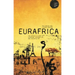 Eurafrica: The Untold History of European Integration and Colonialism