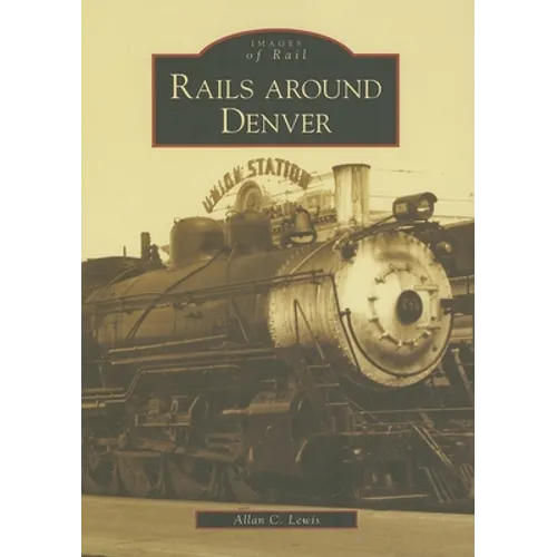 Rails Around Denver