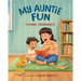 My Auntie Fun