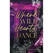 Where Wild Hearts Dance: An enemies to lovers mafia romance