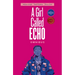 A Girl Called Echo Omnibus