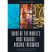 Guide of The World's Most Valuable Missing Treasures: Fantastic Hidden Treasures Stolen or Missing from circa 200 to the 2010's