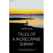 Tales of a Morecambe Shrimp: A Lancashire Lass's Memories of Jazz, Heydays and Stormy Seas