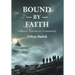 Bound by Faith A Rescue That Saved a Community