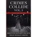 Crimes Collide, Vol. 5: A Mystery Short Story Series