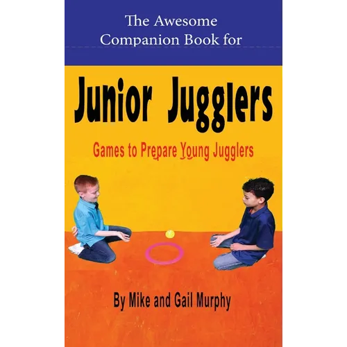 The Awesome Companion Book for Junior Juggling