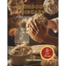 Baking Made Easy: 115+ Recipes Using Sourdough Discard, Complete with Cook Times and Nutrition